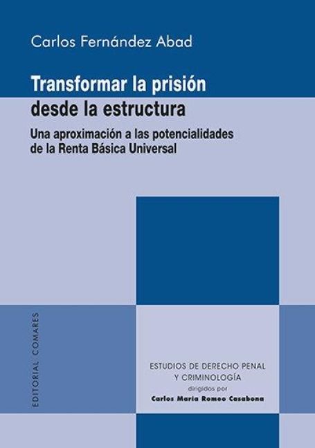 Produktbild: Transformar la prisi&oacute;n desde la cultura : una aproximaci&oacute;n a las potencialidades de la renta b&aacute;sica universal