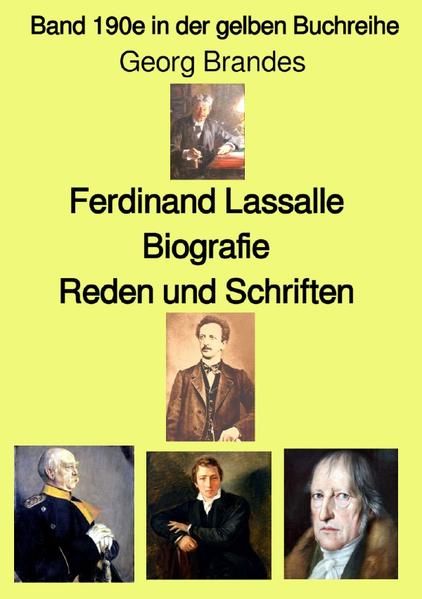 Produktbild: Gelbe Buchreihe / Ferdinand Lassalle &ndash; Biografie &ndash; Reden und Schriften &ndash; Farbe&ndash; Band 190e in der gelben Buchreihe &ndash; bei J&uuml;rgen Ruszkowski