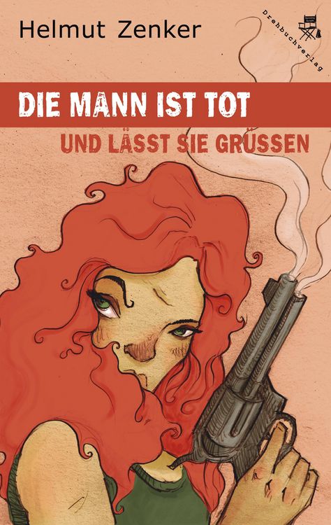 Produktbild: Die Mann ist tot und l&auml;sst sie gr&uuml;&szlig;en