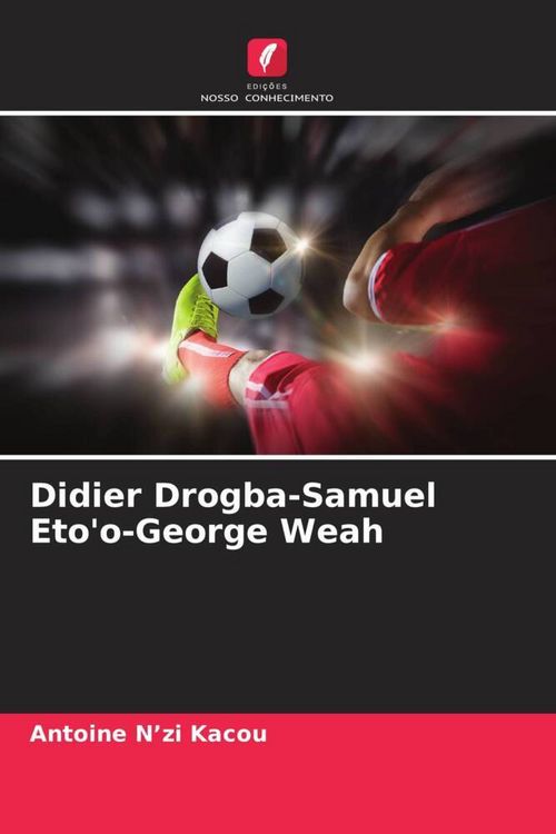 Produktbild: Didier Drogba-Samuel Eto'o-George Weah