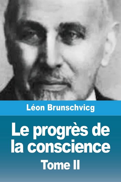 Produktbild: Le progr&egrave;s de la conscience dans la philosophie occidentale