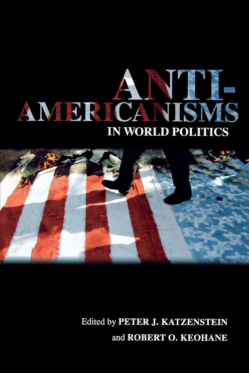 Produktbild: Anti-Americanisms in World Politics