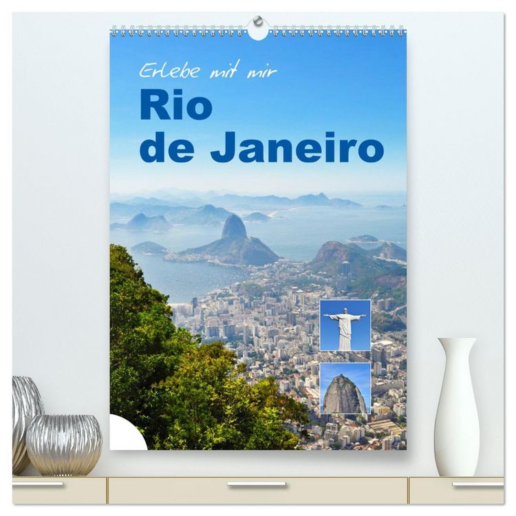 Produktbild: Erlebe mit mir Rio de Janeiro (hochwertiger Premium Wandkalender 2026 DIN A2 hoch), Kunstdruck in Hochglanz