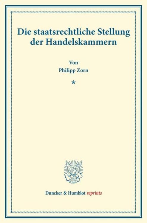 Produktbild: Die staatsrechtliche Stellung der Handelskammern.