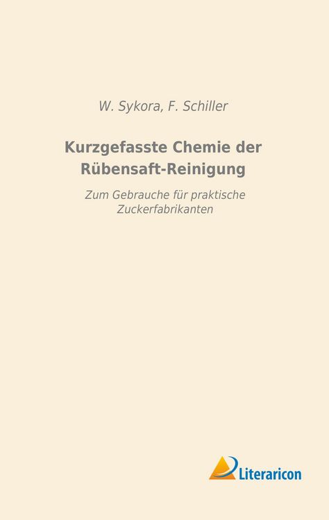 Produktbild: Kurzgefasste Chemie der R&uuml;bensaft-Reinigung