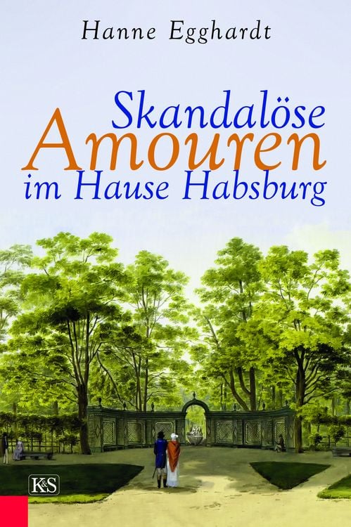 Produktbild: Skandal&ouml;se Amouren im Hause Habsburg