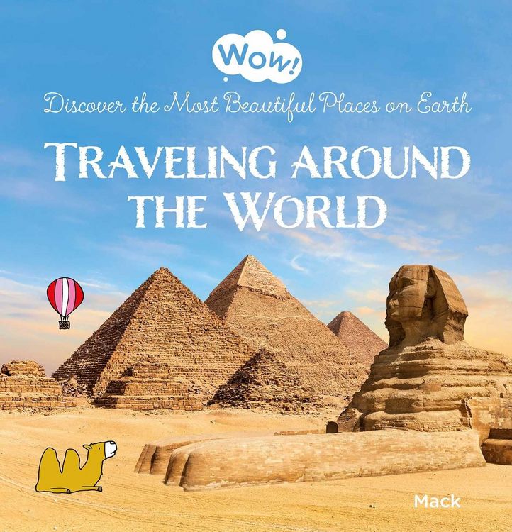 Produktbild: Wow! Traveling around the World. Discover the Most Beautiful Places on Earth