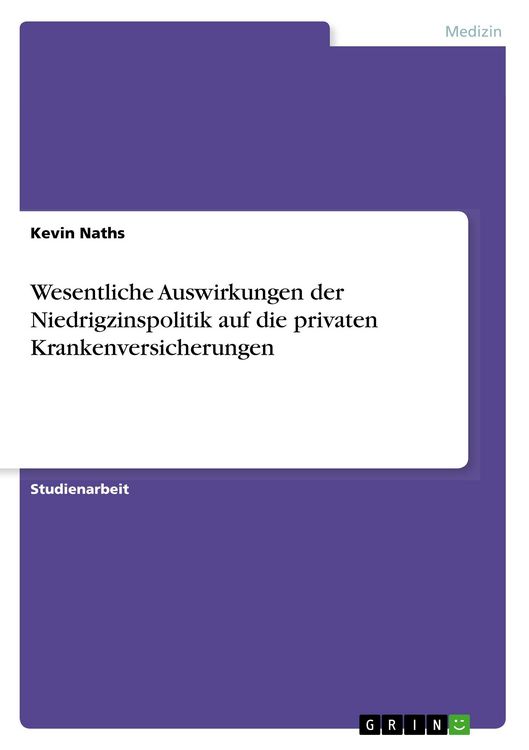 Produktbild: Wesentliche Auswirkungen der Niedrigzinspolitik auf die privaten Krankenversicherungen