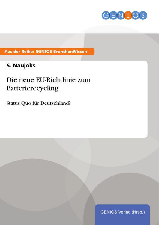 Produktbild: Die neue EU-Richtlinie zum Batterierecycling