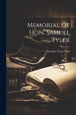 Produktbild: Memorial Of Hon. Samuel Tyler [microform]