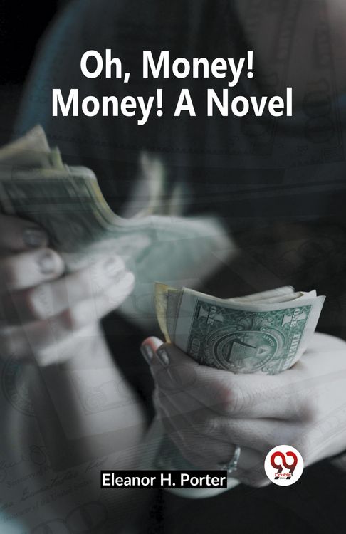 Produktbild: Oh, Money! Money! A Novel
