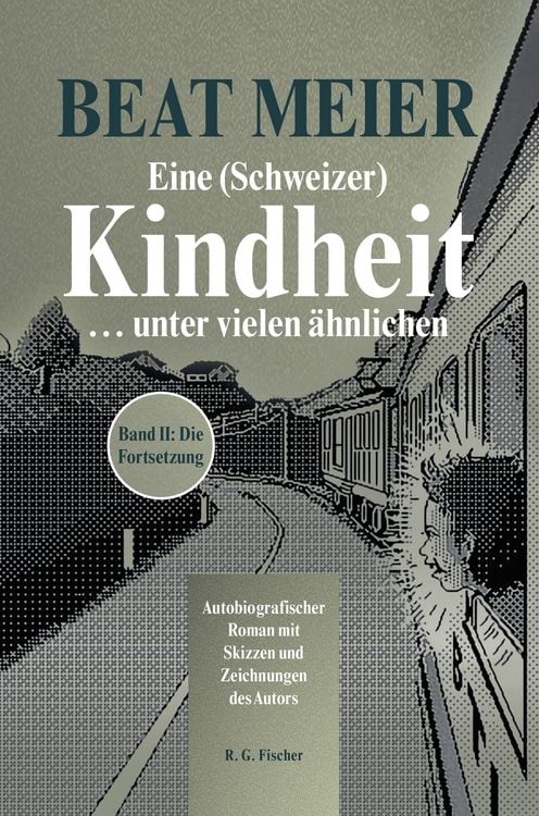 Produktbild: Eine (Schweizer) Kindheit ... unter vielen &auml;hnlichen, Band 2