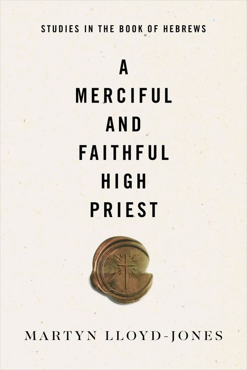 Produktbild: A Merciful and Faithful High Priest