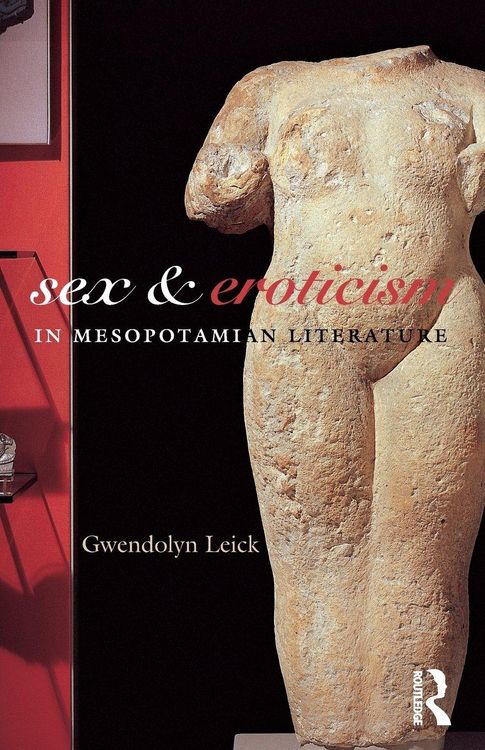 Produktbild: Sex and Eroticism in Mesopotamian Literature