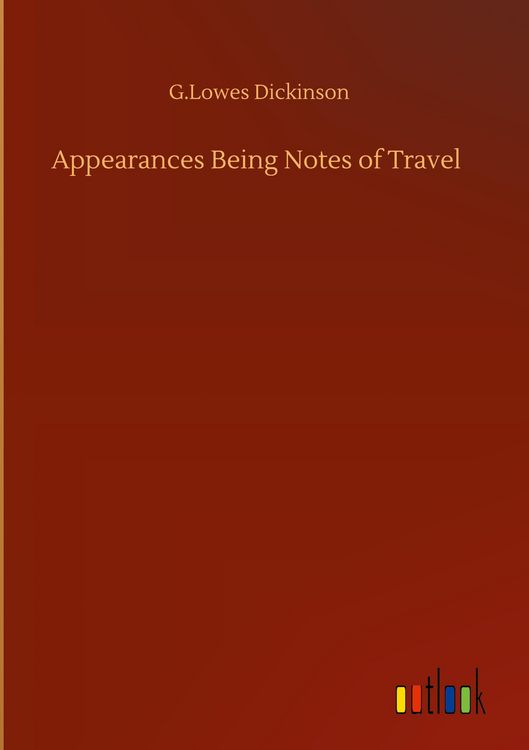 Produktbild: Appearances Being Notes of Travel