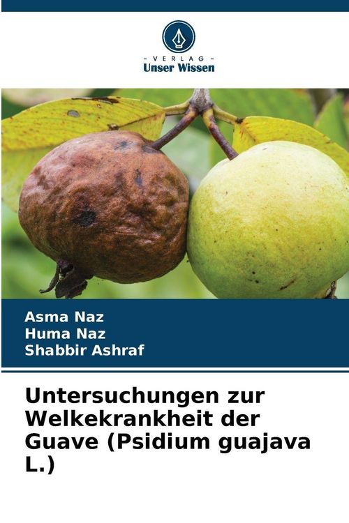 Produktbild: Untersuchungen zur Welkekrankheit der Guave (Psidium guajava L.)