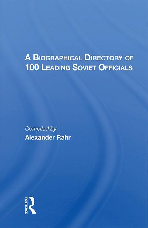 Produktbild: A Biographical Directory of 100 Leading Soviet Officials
