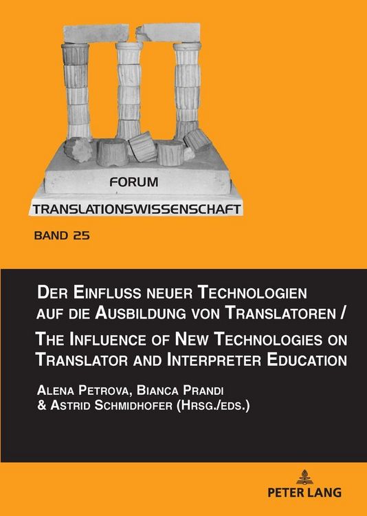 Produktbild: Der Einfluss neuer Technologien auf die Ausbildung von Translatoren / The Influence of New Technologies on Translator and Interpreter Education