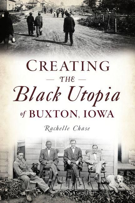 Produktbild: Creating the Black Utopia of Buxton, Iowa
