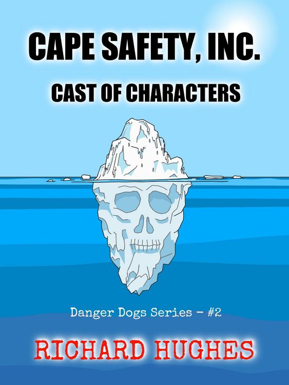 Produktbild: Cape Safety, Inc. - Cast of Characters (Danger Dogs Series, #2)