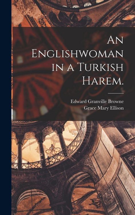 Produktbild: An Englishwoman in a Turkish Harem.