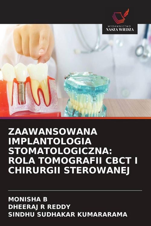 Produktbild: ZAAWANSOWANA IMPLANTOLOGIA STOMATOLOGICZNA: ROLA TOMOGRAFII CBCT I CHIRURGII STEROWANEJ