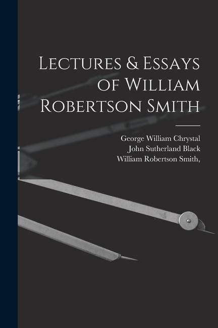Produktbild: Lectures & Essays of William Robertson Smith