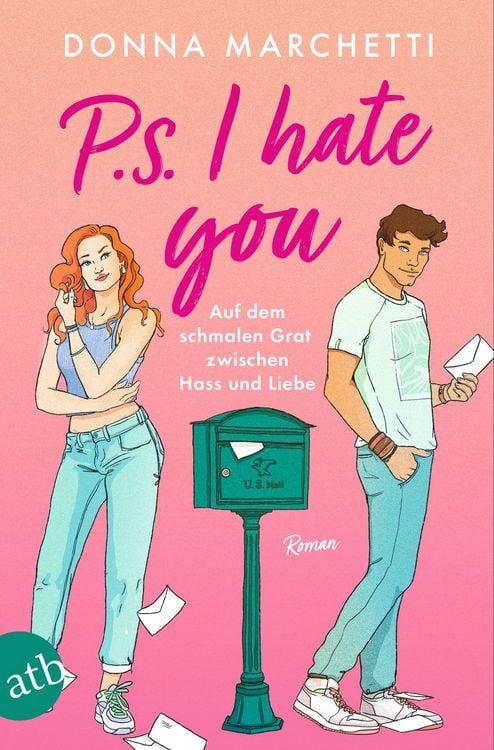 Produktbild: P. S. I Hate You &ndash; Auf dem schmalen Grat zwischen Hass und Liebe