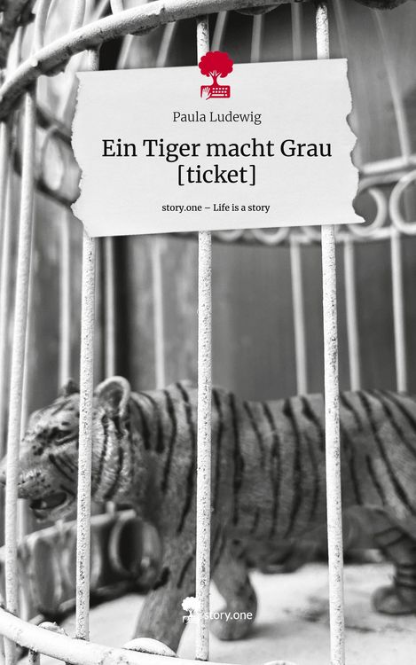 Produktbild: Ein Tiger macht Grau [ticket]. Life is a Story - story.one