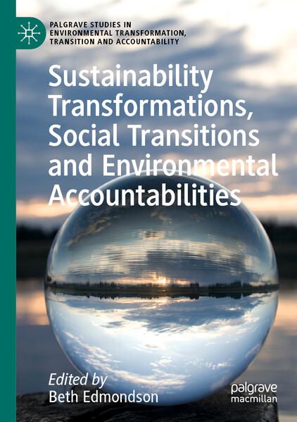 Produktbild: Sustainability Transformations, Social Transitions and Environmental Accountabilities