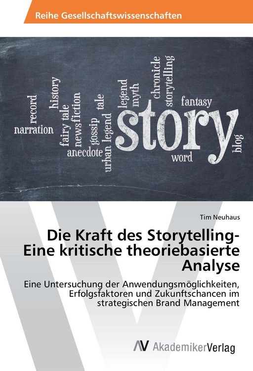 Produktbild: Die Kraft des Storytelling- Eine kritische theoriebasierte Analyse