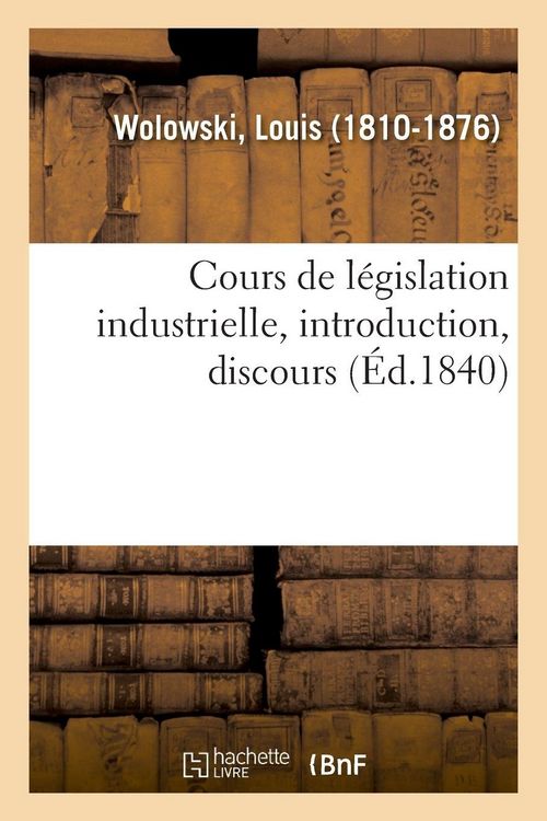 Produktbild: Cours de L&eacute;gislation Industrielle, Introduction, Discours