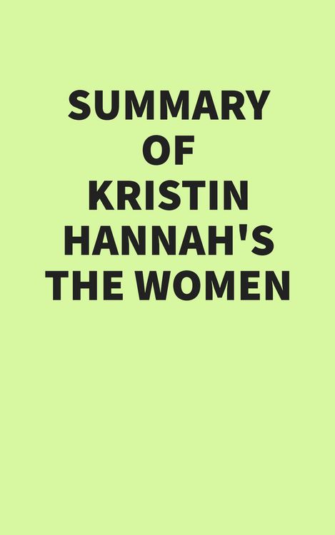 Produktbild: Summary of Kristin Hannah's The Women