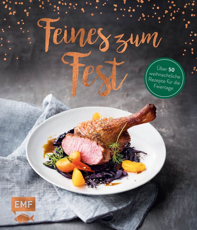 Produktbild: Feines zum Fest &ndash; &Uuml;ber 50 weihnachtliche Rezepte f&uuml;r die Feiertage