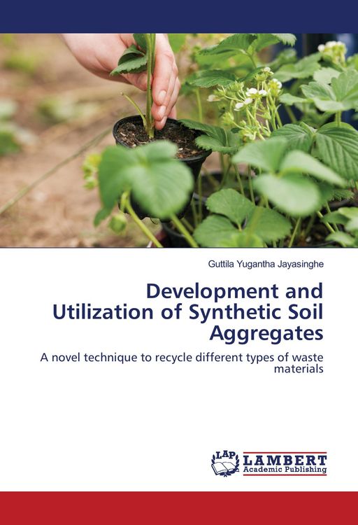 Produktbild: Development and Utilization of Synthetic Soil Aggregates