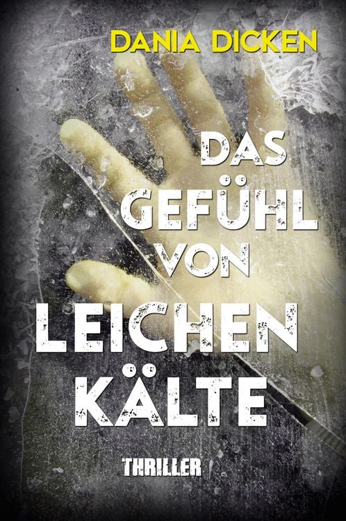 Produktbild: Das Gef&uuml;hl von Leichenk&auml;lte