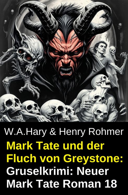 Produktbild: Mark Tate und der Fluch von Greystone: Gruselkrimi: Neuer Mark Tate Roman 18
