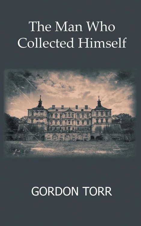 Produktbild: Man Who Collected Himself
