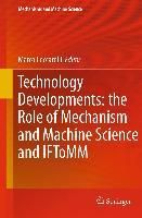 Produktbild: Technology Developments: the Role of Mechanism and Machine Science and IFToMM