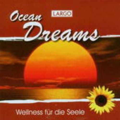 Produktbild: Largo: Ocean Dreams-Entspannungsmusik