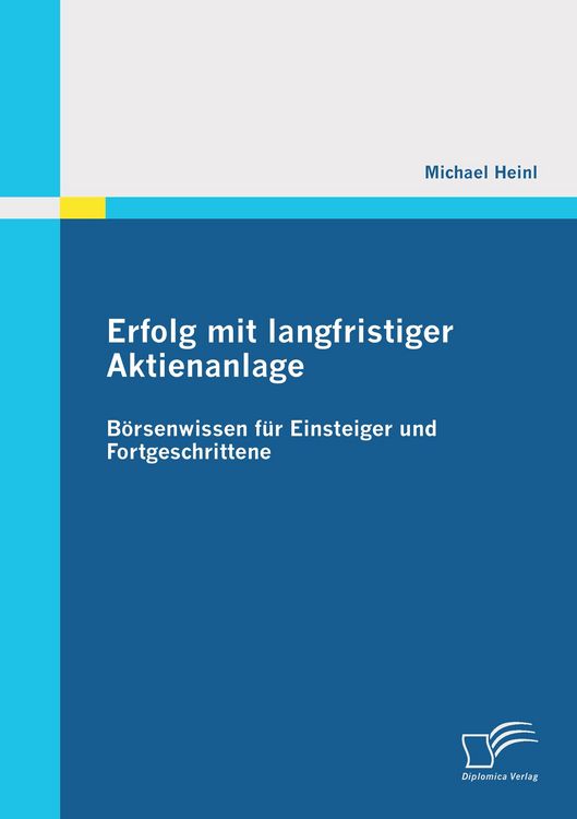 Produktbild: Erfolg mit langfristiger Aktienanlage: B&ouml;rsenwissen f&uuml;r Einsteiger und Fortgeschrittene