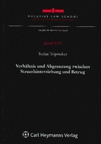 Produktbild: Verh&auml;ltnis und Abgrenzung zwischen Steuerhinterziehung und Betrug