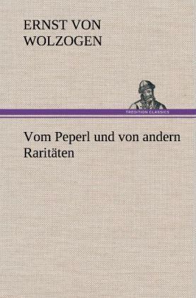 Produktbild: Vom Peperl und von andern Rarit&auml;ten