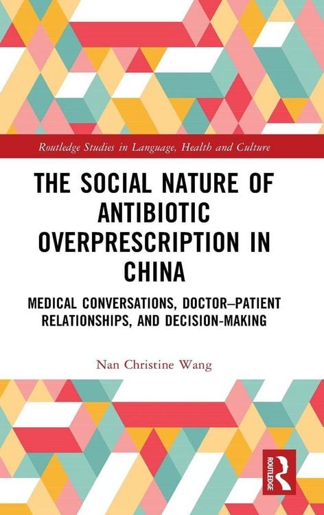 Produktbild: The Social Nature of Antibiotic Overprescription in China