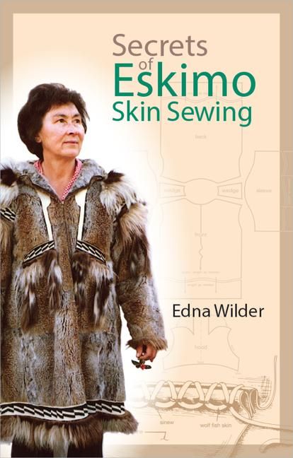Produktbild: Wilder, E: Secrets of Eskimo Skin Sewing