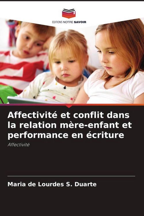 Produktbild: S Duarte, M: Affectivit&eacute; et conflit dans la relation m&egrave;re-en