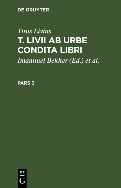 Produktbild: T. Livii Ab Urbe Condita Libri. Pars 3