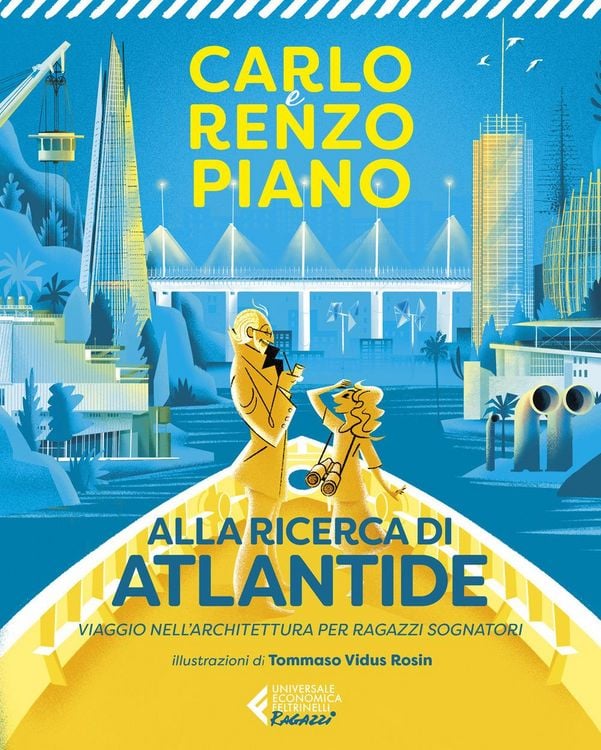Produktbild: Alla ricerca di Atlantide. Viaggio nell'architettura per ragazzi sognatori