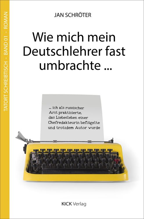 Produktbild: Wie mich mein Deutschlehrer fast umbrachte ...