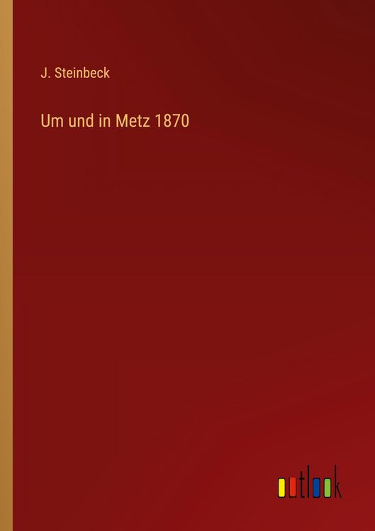 Produktbild: Um und in Metz 1870